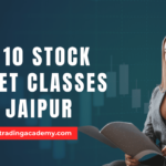 Top 10 Stock Market Classes in Jaipur