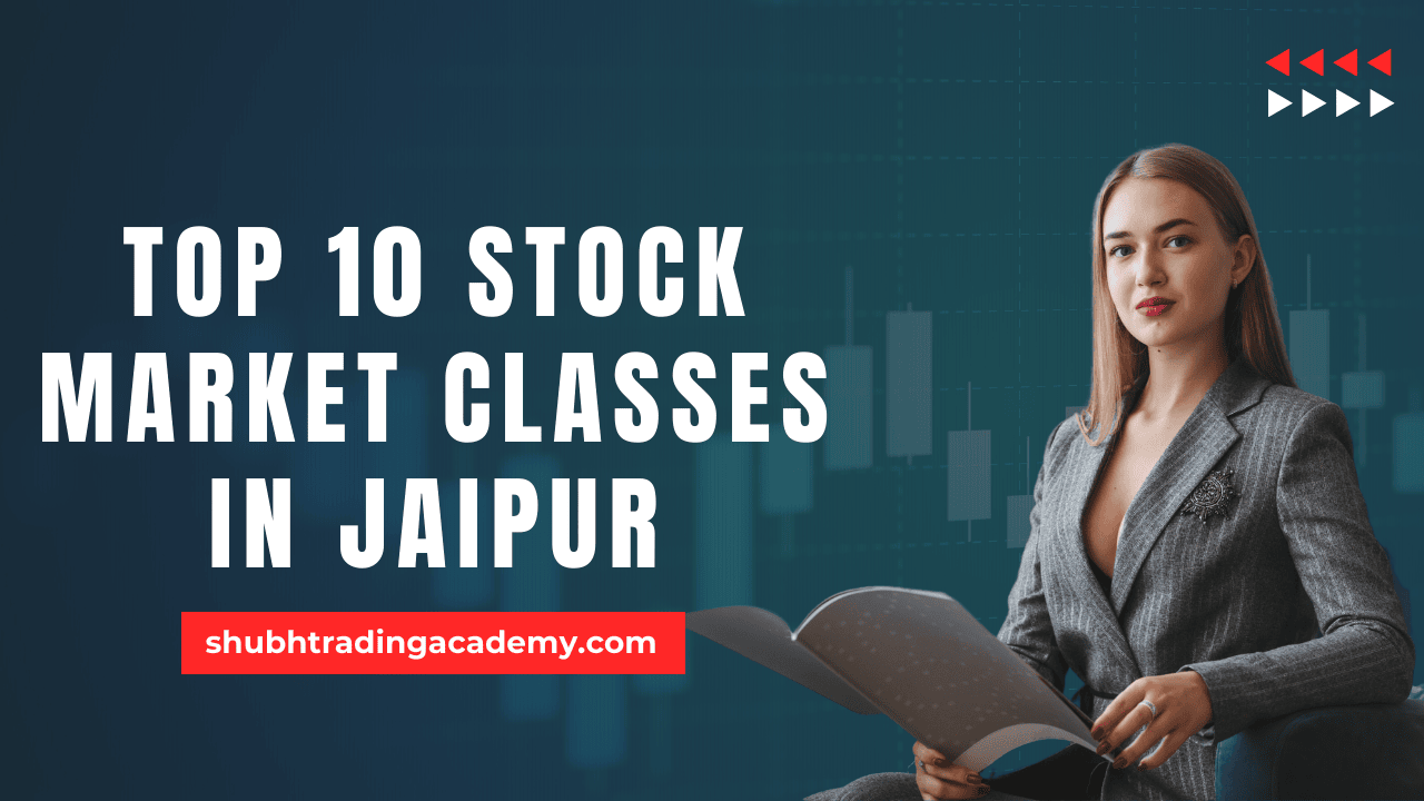 Top 10 Stock Market Classes in Jaipur