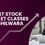 Best Stock Market Classes in Bhilwara