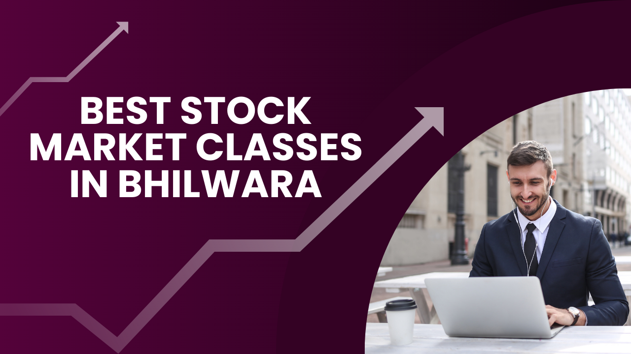 Best Stock Market Classes in Bhilwara