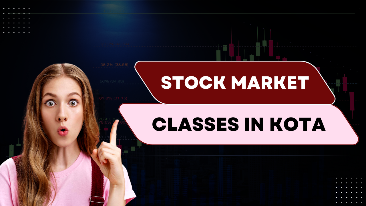 Stock Market Classes in Kota